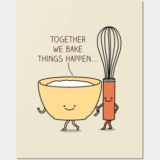 Bake it happen Posters and Art